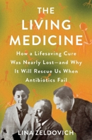 The Living Medicine 1250500451 Book Cover