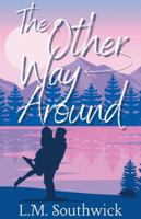 The Other Way Around (Love in Season) B0FPM7M6XW Book Cover