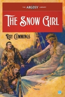 The Snow Girl (Argosy Library) 1618278150 Book Cover