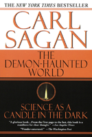 The Demon-Haunted World: Science as a Candle in the Dark 0345409469 Book Cover