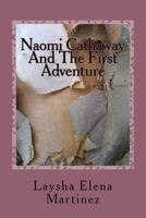 Naomi Cathaway And The First Adventure 1546942548 Book Cover