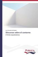 Discursos Sobre El Contorno 3639555023 Book Cover