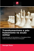 Transhumanismo e pós-humanismo na acção militar 6203364800 Book Cover