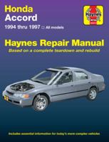 Honda Accord Automotive Repair Manual : Models Covered, All Honda Accord Models 1994 Thru 1997 (Haynes Auto Repair Manual Series)