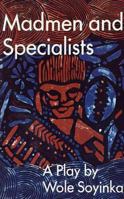 Madmen and Specialists: A Play (Spotlight Dramabook) 080901226X Book Cover