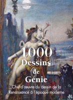 1000 Dessins de Génie: Chef-d'oeuvre du dessin de la Renaissance à l'époque moderne B0F7LVZJJL Book Cover
