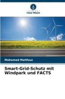 Smart-Grid-Schutz mit Windpark und FACTS (German Edition) 6208986486 Book Cover
