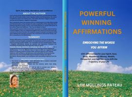 Powerful Winning Affirmations:: Embodying the Words You Affirm B0FBW9FX35 Book Cover
