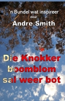 Die Knokkerboomblom sal Weer Bot B0CFD4QV4P Book Cover