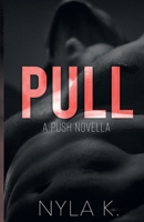 PULL: A PUSH Novella 1735916250 Book Cover