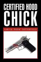 Certified Hood Chick 1456867059 Book Cover