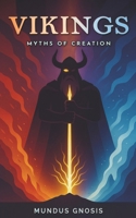 Vikings: Myths of Creation B0DNLTG2ZX Book Cover