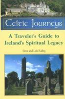 Celtic Journey: A Traveler's Guide to Ireland's Spiritual Legacy 0806521619 Book Cover