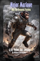 Major Marlowe and the Temporal Paradox: A Rift Walker Saga Adventure (The Nullkin Universe) B0GLPG67BK Book Cover