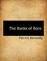 The Banks Of The Boro: A Chronicle Of The County Of Wexford 1016083688 Book Cover