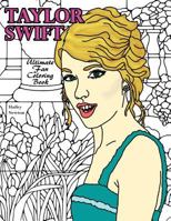 Taylor Swift: Ultimate Fan Coloring Book 0692599967 Book Cover