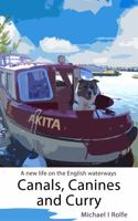 Canals, Canines, and Curry 1783755962 Book Cover
