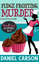 Fudge Frosting Murder B0CKVSKTSJ Book Cover