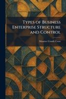 Types of Business Enterprise Structure and Control 1026058880 Book Cover