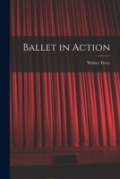Ballet in Action 1014927013 Book Cover