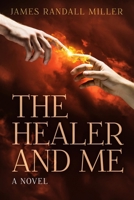 The Healer And Me 0997878851 Book Cover