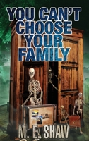 You Can't Choose Your Family 1785547062 Book Cover