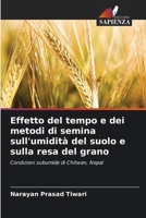 Effetto del tempo e dei metodi di semina sull'umidità del suolo e sulla resa del grano (Italian Edition) 6203374180 Book Cover