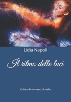 Il ritmo delle luci (Frammenti di stelle) B0BNT8MM9B Book Cover