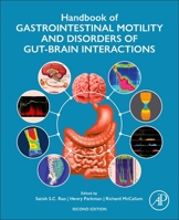 Handbook of Gastrointestinal Motility and Disorders of Gut and Brain Interactions 0443139113 Book Cover