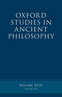 Oxford Studies in Ancient Philosophy: Volume 43 0199666172 Book Cover