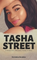 Tasha Street: A German Girl’s Missionary Journey in Africa B0BF2TNJP4 Book Cover
