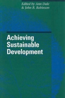 Achieving Sustainable Development 0774805404 Book Cover