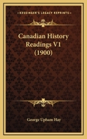 Canadian History Readings V1 1166476413 Book Cover