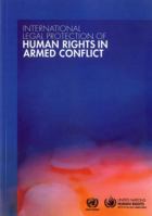 International Legal Protection of Human Rights in Armed Conflict 9211541913 Book Cover