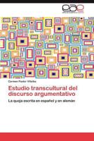 Estudio Transcultural del Discurso Argumentativo 3847364677 Book Cover