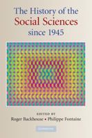 The History of the Social Sciences Since 1945 0521717760 Book Cover