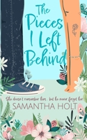 The Pieces I Left Behind B0FFXZN4LX Book Cover