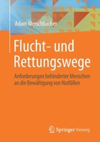 Flucht- und Rettungswege: Anforderungen behinderter Menschen an die Bewältigung von Notfällen 3658328444 Book Cover