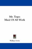 Mr. Togo - Maid of All Work 1145586244 Book Cover