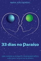 33 dias no Paraíso: Uma Viagem alucinante, num Mundo Novo, onde o Amor reina em vez do Dinheiro B09FSCGYWT Book Cover