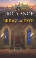 Bridge of Fate: A Worldsbridge Road's Beloved Story B09XDSC713 Book Cover