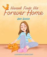 Hansel Finds His Forever Home 163755897X Book Cover
