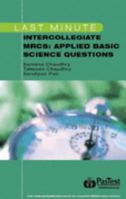 Last Minute Intercollegiate MRCS: Applied Basic Science Questions 1904627641 Book Cover