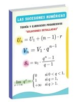 Las sucesiones numéricas: Teoría, ejercicios progresivos y soluciones detalladas (Spanish Edition) B0DZVLLPQ3 Book Cover