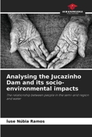 Analysing the Jucazinho Dam and its socio-environmental impacts 6207860764 Book Cover