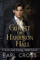 The Ghost Of Harrison Hall B0BKJ6KVLS Book Cover