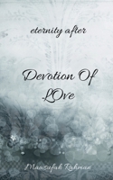 Devotion Of Love: Eternity After B0GFPJ6CTM Book Cover