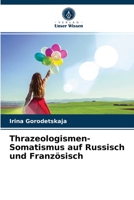 Thrazeologismen-Somatismus auf Russisch und Französisch 6202994061 Book Cover