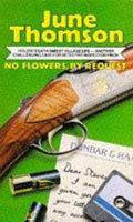No Flowers by Request 0747400679 Book Cover