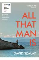 All That Man Is 0771078005 Book Cover